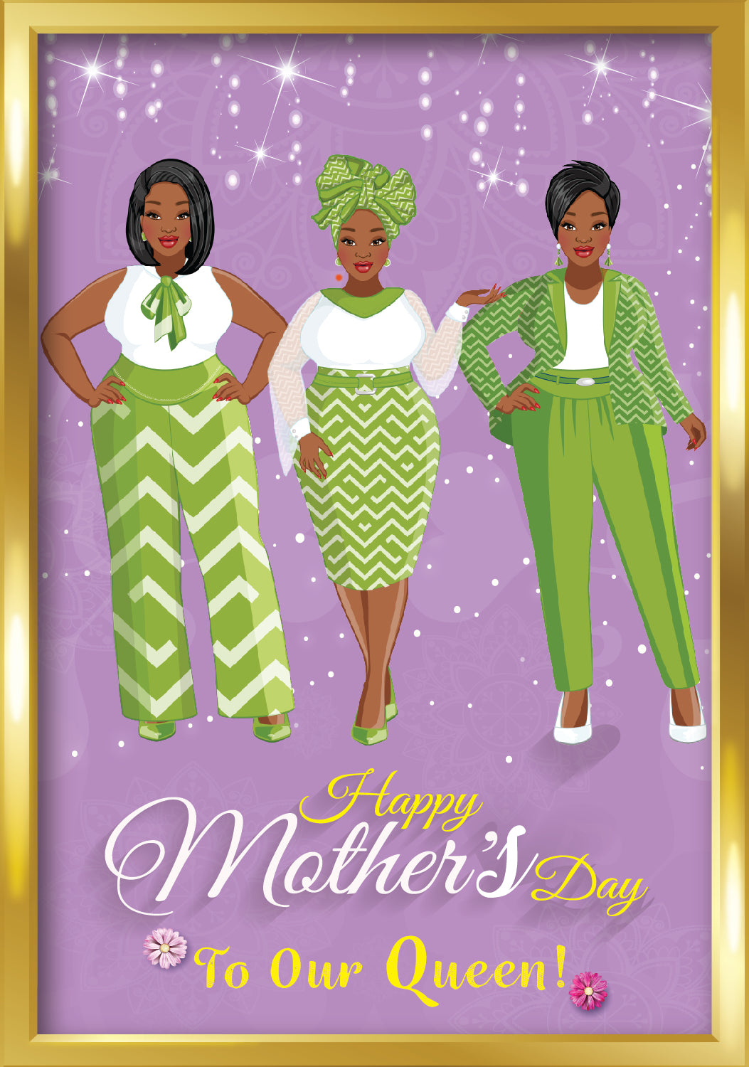 Happy Mother's Day To Our Queen! 3 Black Women- Purple/Green
